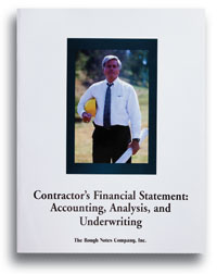 Contractors Financial Statement: Accounting, Analysis and Underwriting